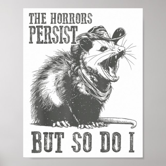 Póster The Horrors Persist But So Do I Funny Ossum  (Frente)