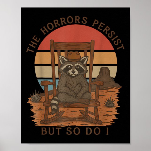 Póster The Horrors Persist But So Do I Raccoon Cowboy  (Frente)
