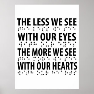 Póster The Less We See With Our Eyes - Blindness Braille