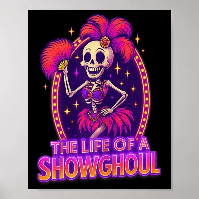 Póster The Life Of A Showghoul Retro Funny Halloween Show (Frente)