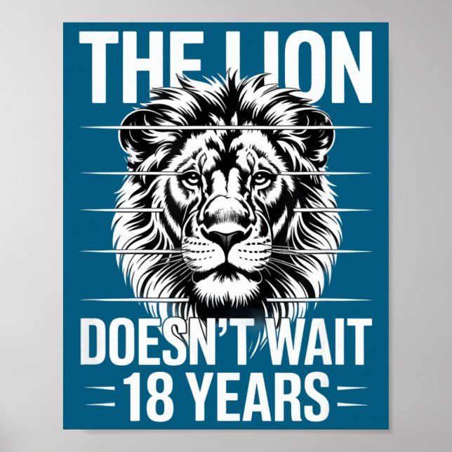 Póster The Lion Doesn't Wait 18 Years Funny Meme Gen Z Al (Frente)