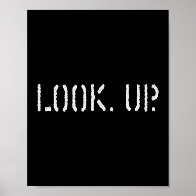 Póster The Look Up Keep Looking Up Motivational Tees  (Frente)