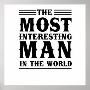 Póster The Most Interesting Man in the World