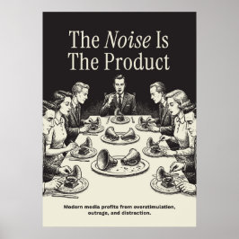 Póster The Noise Is The Product