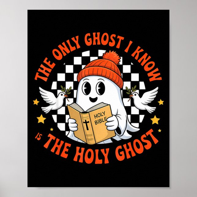 Póster The Only Ghost I Know Is The Holy Ghost Christian  (Frente)