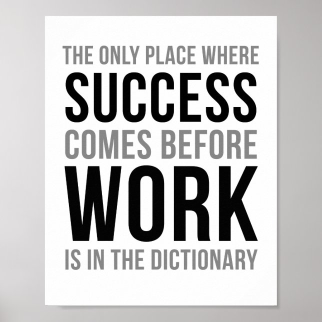 Póster The Only Place Where Success Comes Before Work (Frente)