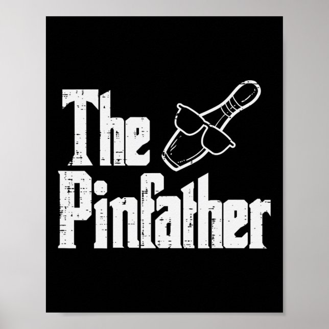 Póster The Pinfather Bowling Dad Fathers Day Bowler Daddy (Frente)