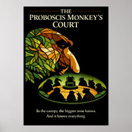 Póster The Proboscis Monkey’s Court Art