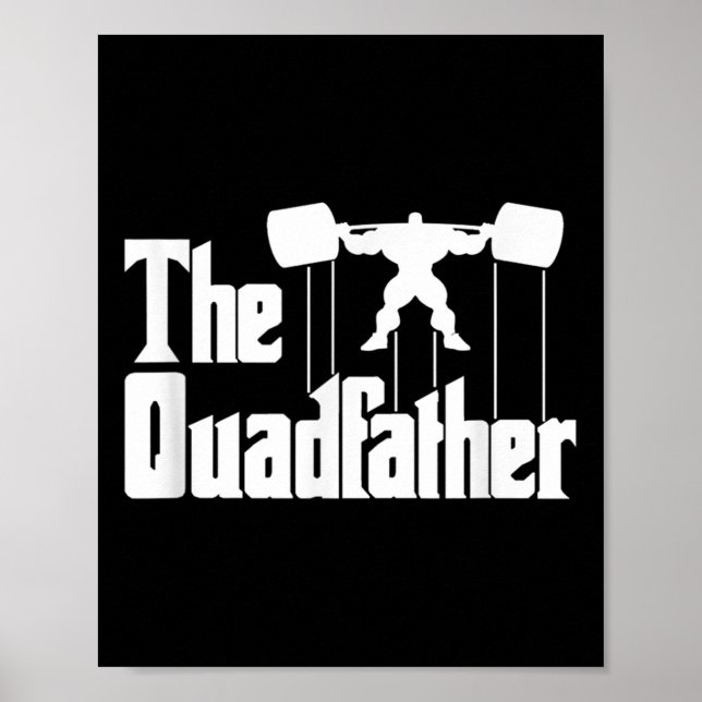 Póster The Quadfather Gym Motivational Humor Tee Shirt  (Frente)