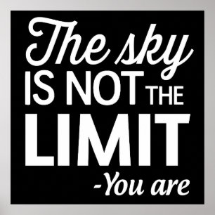 Póster The Sky Is Not the Limit, You Are