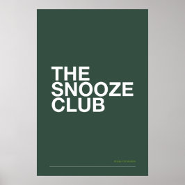 Póster THE SNOOZE CLUB – Bedroom Wall Art