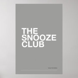 Póster THE SNOOZE CLUB – Bedroom Wall Art
