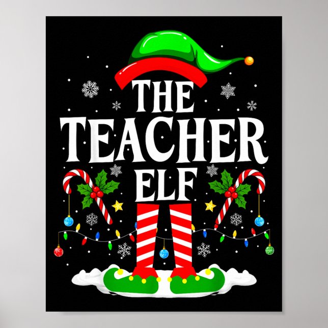 Póster The Teacher Elf Funny Xmas Teachers Christmas Teac (Frente)
