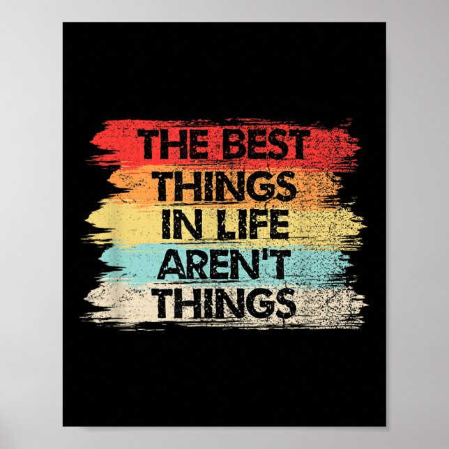 Póster The Things In Life Aren't Things Motivational Quot (Frente)