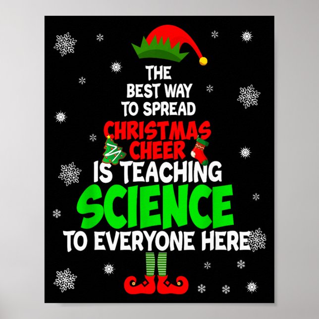 Póster The Way To Spread Christmas Cheer Is Teaching Scie (Frente)