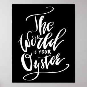 Póster The World Is Your Oyster