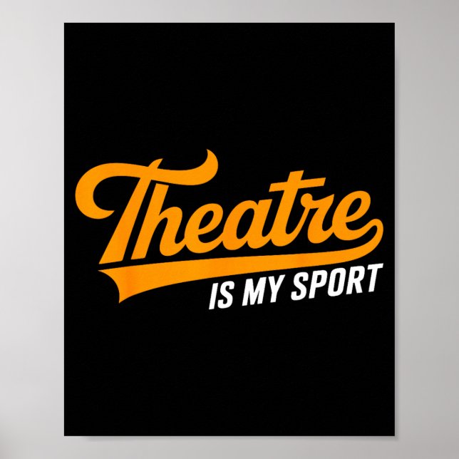 Póster Theater Nerd For Actors Musical Theatre Is My Srt  (Frente)