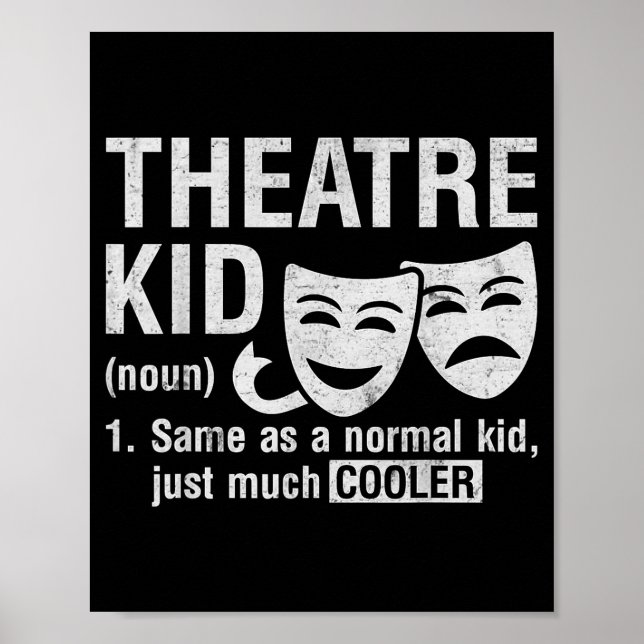 Póster Theatre Kid Definition Lover Actor Musical Theater (Frente)