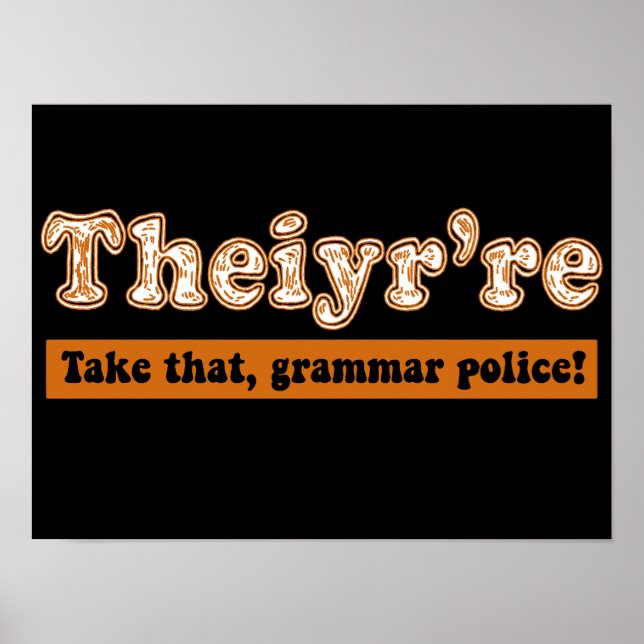 Póster Theiyr es profesor de inglés Grammar Police (Frente)