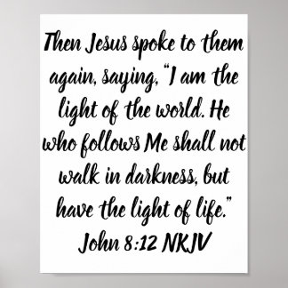 Póster Then Jesus spoke to them again, saying, “I am . .