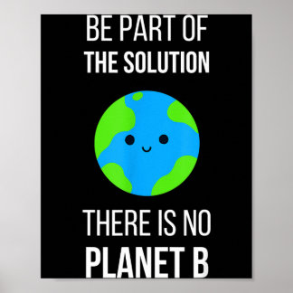 Póster There Is No Planet B Global Warming Earth Day Envi