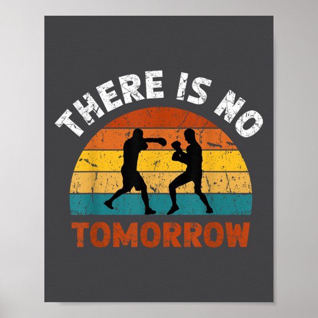 Póster There Is No Tomorrow, Boxing Motivation,retro Boxi (Frente)