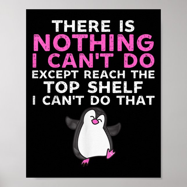 Póster There Is Nothing I Cant Do Except Reach The Top Sh (Frente)