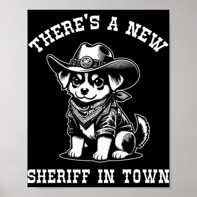 Póster There's A New Sheriff In Town Cowboy Dog Western F (Frente)
