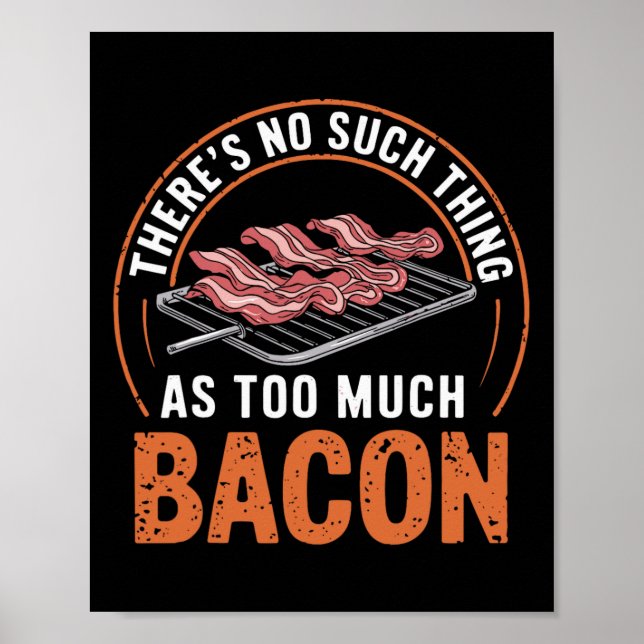 Póster There's No Such Thing As Too Much Con Funny 1  (Frente)