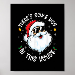 Póster There's Some Hos In this House Christmas Funny San
