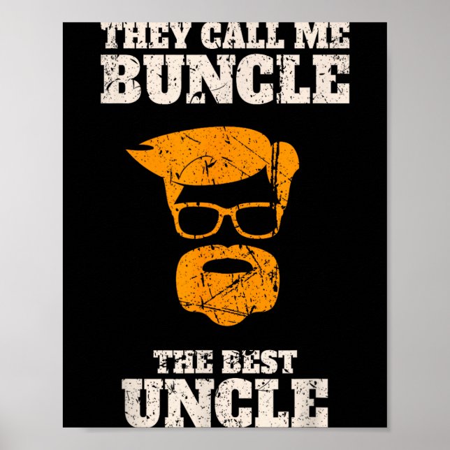 Póster They Call Me Buncle The Uncle Shirt  (Frente)