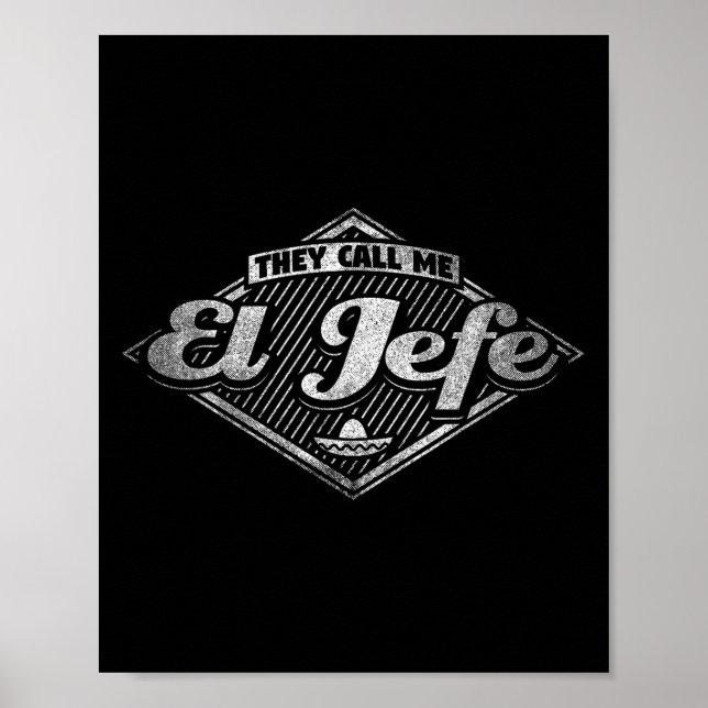 Póster They Call Me El Jefe - Funny Boss Quote  (Frente)