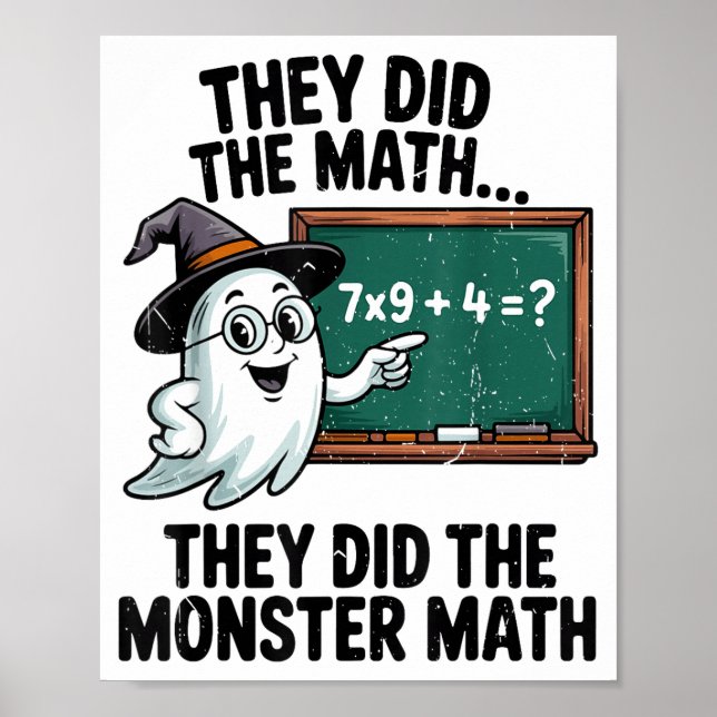 Póster They Did Monster Math Teacher Halloween Costume Ma (Frente)