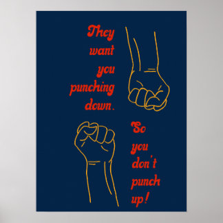 Póster They want you punching down