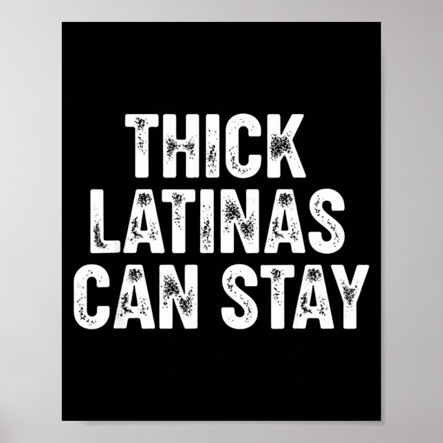 Póster Thick Latinas Can Stay  (Frente)