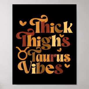 Póster Thick Thighs Taurus Vibes Melanin Black Women Horo
