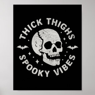 Póster Thick Thighy Spooky Vibes Skull Funny Halloween
