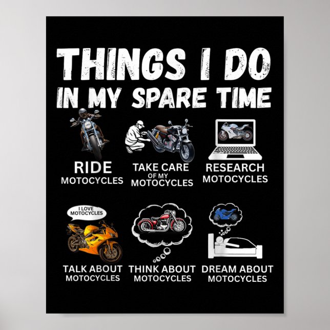 Póster Things I Do In My Spare Time Biker Motorcycle Ride (Frente)