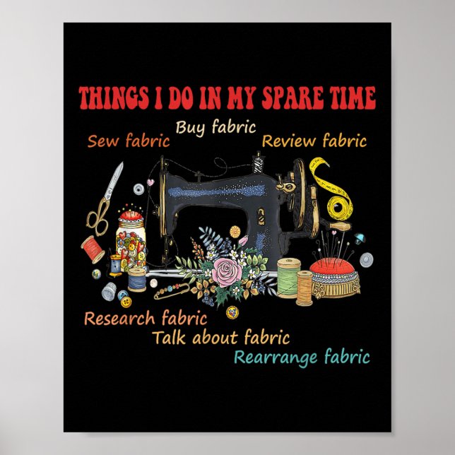 Póster Things I Do In My Spare Time Buy Fabric Sew-fabric (Frente)