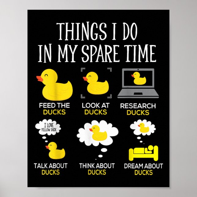 Póster Things I Do In My Spare Time Ducks Love Cute Duck  (Frente)