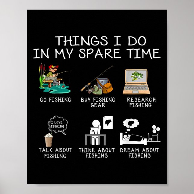 Póster Things I Do In My Spare Time Fishing Rod Funny Fis (Frente)