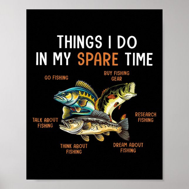 Póster Things I Do In My Spare Time Funny Fishing Things  (Frente)
