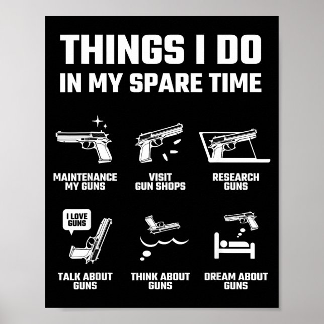 Póster Things I Do In My Spare Time Funny Gun Lover Gift  (Frente)