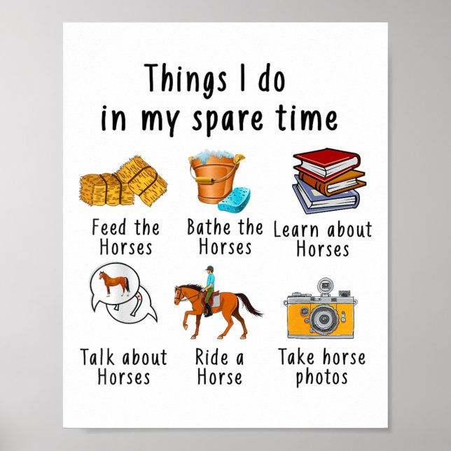 Póster Things I Do In My Spare Time Horse  (Frente)