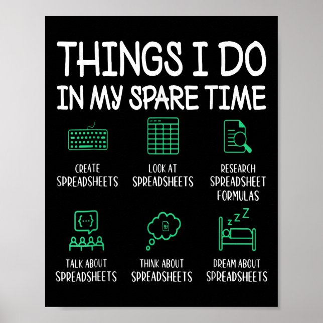 Póster Things I Do In My Spare Time Spreadsheets Accounta (Frente)
