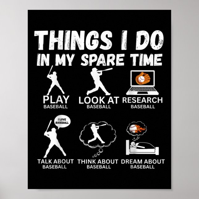Póster Things I Do Spare Time Baseball Funny Player Men W (Frente)
