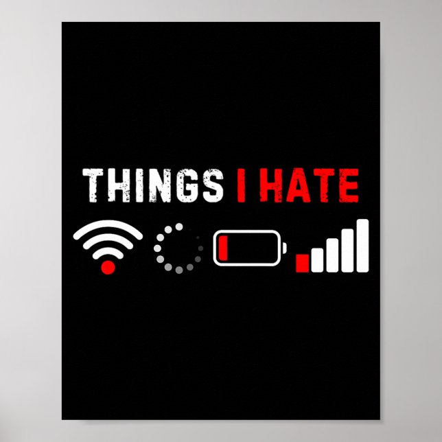 Póster Things I Hate Shirt Funny Computer Geek Gamer Humo (Frente)