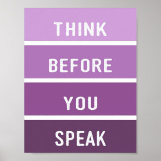 Póster Think Before You Speak Paint Chip