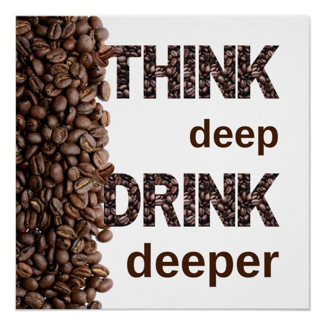 Póster Think deep coffee (Anverso)