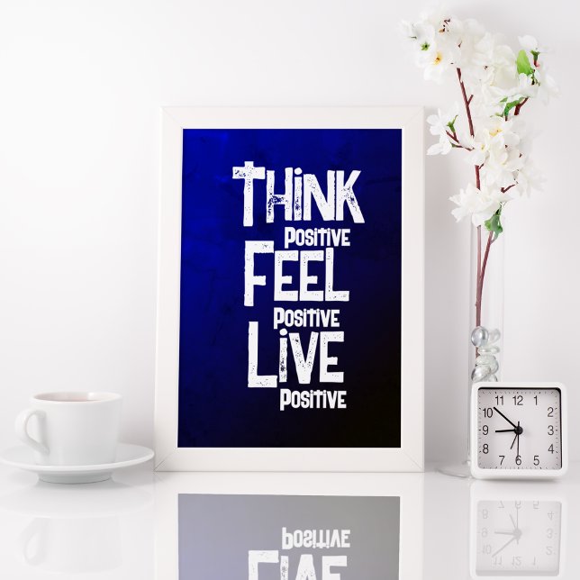 Póster Think Feed Live Positive (Think Positive Feel Positive Live Positive)